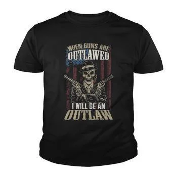 when-gunns-are-outlawed-i-will-be-an-outlaw-v2-youth-t-shirt-20220627111941-tvlwncjj.webp
